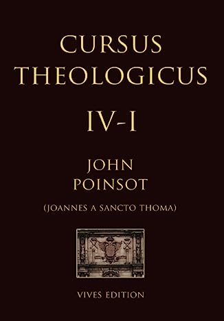 Cursus Theologicus - Tomus Quartus - I
