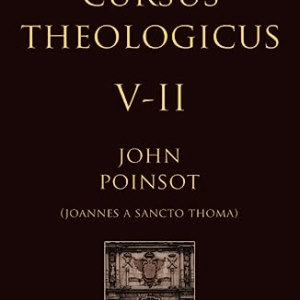 Cursus Theologicus - Tomus Quintus - II