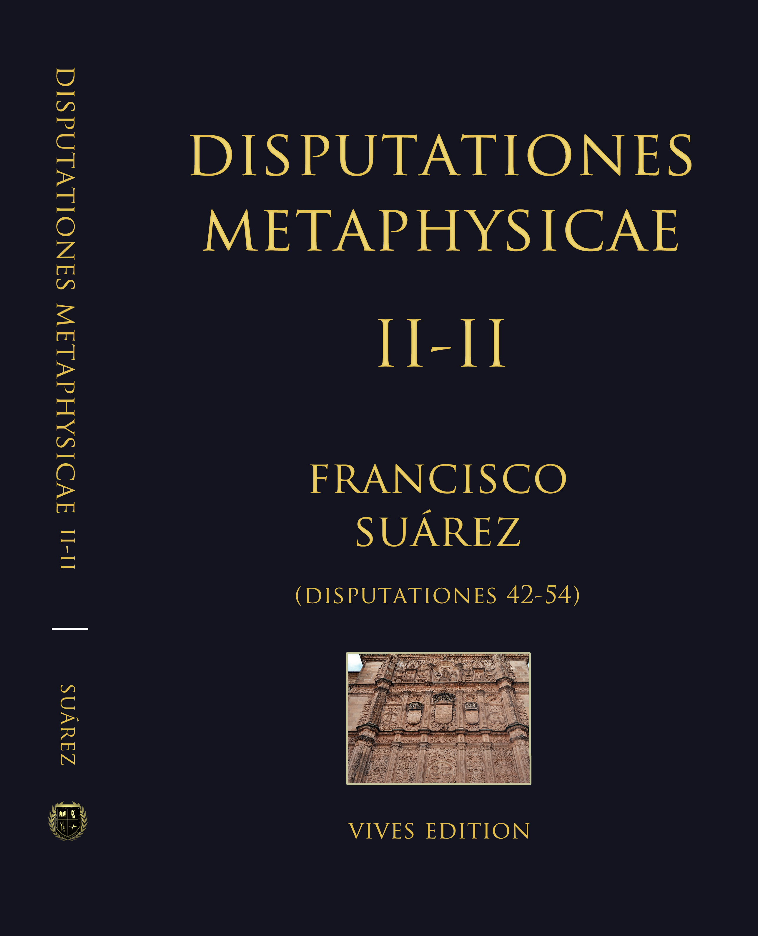 Disputationes Metaphysicae II-II: Disputationes 42-54